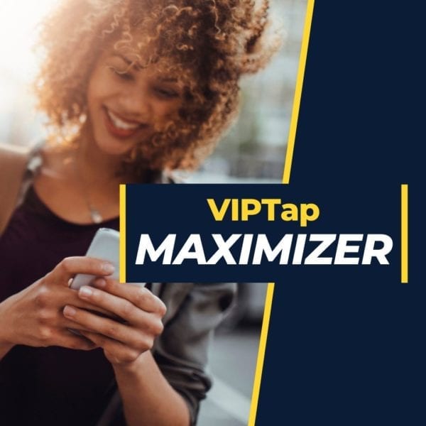 VIPtap Maximizer Product